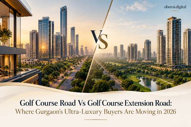 Golf Course Road Vs Golf Course Extension Road: Where Gurgaon's Ultra-Luxury Buyers Are Moving in 2026
